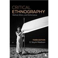 Critical Ethnography by Madison, D. Soyini, 9781483356778