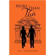 More Than This by Stratford, A. C., 9781796056778
