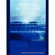 Modelos Ocultos de Markov: Del Reconocimiento De Voz a La Musica by Campos, Francisco Javier Salcedo, 9781847536778