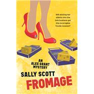 Fromage by Scott, Sally, 9781925816778