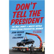 Don�t Tell the President by Jean Becker; Tom Collamore, 9780063446779