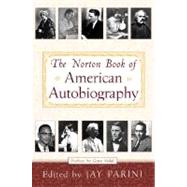 The Norton Book of American Autobiography by Parini, Jay; Vidal, Gore, 9780393046779