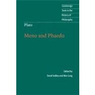 Plato: Meno and Phaedo by Edited by David Sedley , Translated by Alex Long, 9780521676779