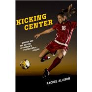 Kicking Center by Allison, Rachel, 9780813586779