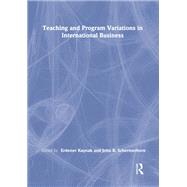 Teaching and Program Variations in International Business by Kaynak; Erdener, 9781138996779