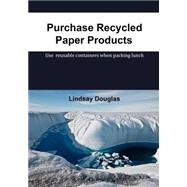 Purchase Recycled Paper Products by Douglas, Lindsay, 9781505976779