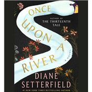 Once upon a River by Setterfield, Diane; Stevenson, Juliet, 9781508256779