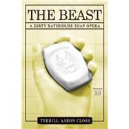 The Beast by Closs, Terrill Aaron, 9781508876779
