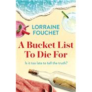 A Bucket List To Die For by Fouchet, Lorraine, 9781529356779