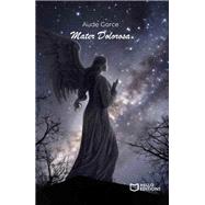 Mater Dolorosa by Aude Gorce, 9782384626779