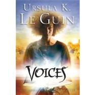 Voices by Le Guin, Ursula K., 9780152056780
