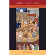 Islam and Christianity by Renard, John, 9780520266780