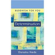 Determination by Ikeda, Daisaku, 9780972326780