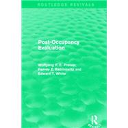 Post-Occupancy Evaluation (Routledge Revivals) by Preiser; Wolfgang F. E., 9781138886780