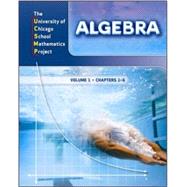 Algebra, Chapters 1-6, Vol. 1 (UCSMP Advanced Algebra) by Zalman Usiskin, 9780076056781