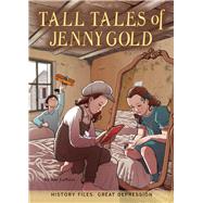 Tall Tales of Jenny Gold by Laneve, Sue; Aloisi, Giuliano, 9781681916781