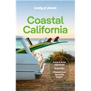 Lonely Planet Coastal California by Unknown, 9781787016781