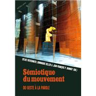 Smiotique Du Mouvement by Freyermuth, Sylvie; Bonnot, Jean-Franois; Bonot, Jean-Franois, 9783034316781