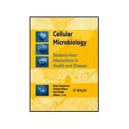 Cellular Microbiology Bacteria-Host Interactions in Health and Disease by Henderson, Brian; Wilson, Michael; McNab, Rod; Lax, Alistair J., 9780471986782