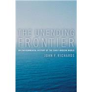 The Unending Frontier by Richards, John F., 9780520246782
