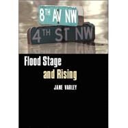 Flood Stage And Rising by Varley, Jane, 9780803246782