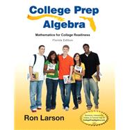 College Prep Algebra - Florida State Edition, 1e by Larson, 9781285836782