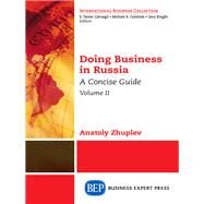 Doing Business in Russia by Zhuplev, Anatoly, 9781631576782