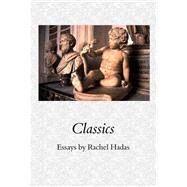 Classics by Hadas, Rachel, 9781933456782