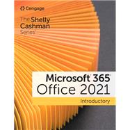 The Shelly Cashman Series Microsoft 365 & Office 2021 Introductory by Cable, Sandra; Freund, Steven M.; Monk, Ellen; Sebok, Susan L.; Starks, Joy L., 9780357676783