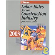Labor Rates for the Construction Industry 2003 by Murphy, Jeannene D.; Lang, J. Robert (Con); Medeiros, Genevieve (Con); Nightingale, Peter T. (Con); Regan, Michael J. (Con), 9780876296783