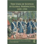 The Uses of Justice in the Early Modern World by Vermeesch; Griet, 9781138476783