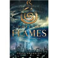 Fate of Flames by Raughley, Sarah, 9781481466783