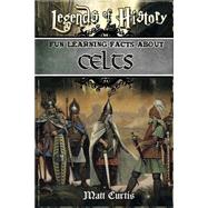 Fun Learning Facts About Celts by Curtis, Matt, 9781502796783