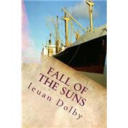 Fall of the Suns by Dolby, Ieuan, 9781503306783
