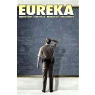 Eureka Vol 1 by Cosby, Andrew; Paglia, Jame; Hay, Brendan; Barreto, Diego, 9781934506783
