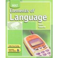 Elements of Language by Odell, Lee; Vacca, Richard; Hobbs, Renee; Irvin, Judith L., 9780030796784