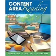 Content Area Reading: Literacy and Learning Across the Curriculum, 11/e by Vacca, Vacca, 9780133066784