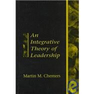 An Integrative Theory of Leadership by Chemers, Martin M., 9780805826784