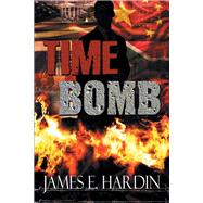 Time Bomb by Hardin, James E., 9781514426784