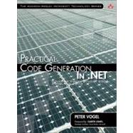 Practical Code Generation in .NET Covering Visual Studio 2005, 2008, and 2010 by Vogel, Peter, 9780321606785