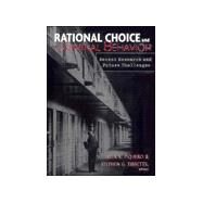 Rational Choice and Criminal Behavior: Recent Research and Future Challenges by Piquero,Alex R., 9780815336785