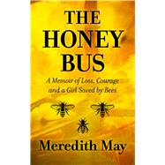 The Honey Bus by May, Meredith, 9781432866785