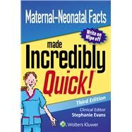 Maternal-Neonatal Facts Made Incredibly Quick by Lippincott Williams & Wilkins, 9781496396785