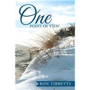 One Point of View by Tibbetts, Ron, 9781514416785