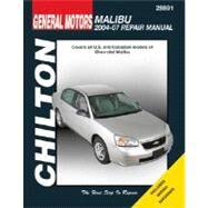 Chilton's General Motors Malibu, 2004-07 Repair Manual: Covers All U.s. and Canadian Models of Chevrolet Malibu by Maddox, Rob, 9781563926785