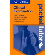 Clinical Examination by Cartledge, Peter; Cartledge, Catherine; Van Essen, Caleb M. D.; Lockey, Andrew, 9781909836785