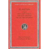 Casina / the Casket Comedy / Curculio / Epidicus / the Two Menaechmuses by Plautus; De Melo, Wolfgang, 9780674996786