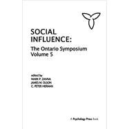 Social Influence: The Ontario Symposium, Volume 5 by Zanna; Mark P., 9780898596786