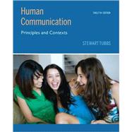 Human Communication: Principles and Contexts by Tubbs, Stewart, 9780073406787