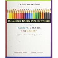 The Teachers, Schools, and Society Reader to accompany Teachers, Schools, and Society, A Brief Intro by David Miller Sadker, 9780077226787